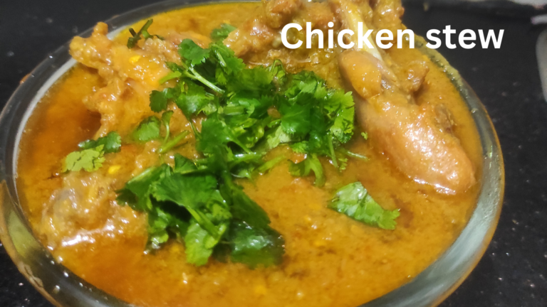 Chicken Stew Recipe – घर पर बनाये चिकन स्टू की मज़ेदार रेसिपी- 2023