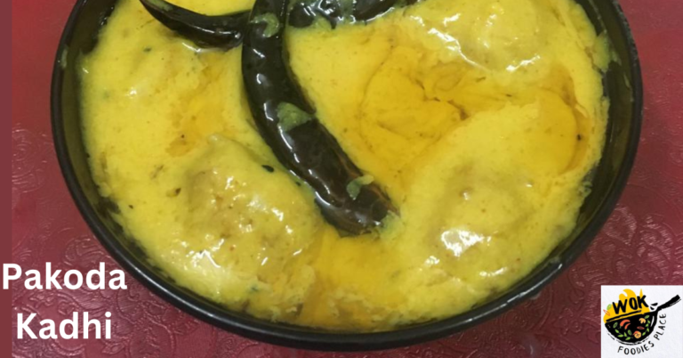 Pakoda kadhi Recipe – दिल्ली स्टाइल पकोड़ा कढ़ी-2023