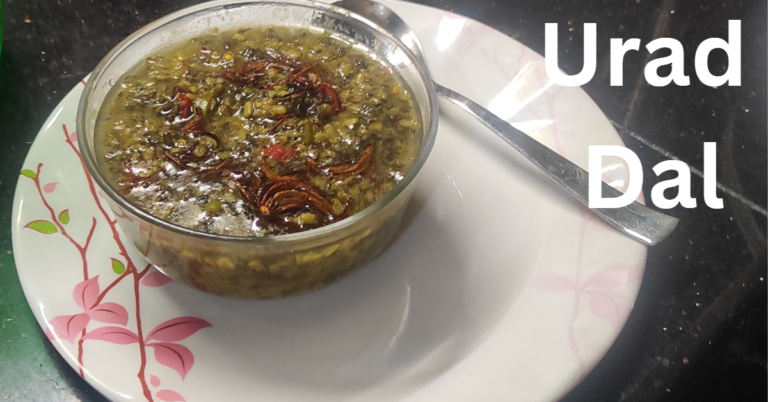 Urad Dal Recipe – “पंजाबी स्टाइल में बनाई गई उरद दाल”