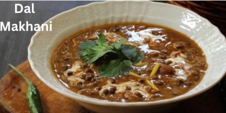 Dal Makhani || “The Creamy Delight: Unveiling the Secrets of Perfect Dal Makhni” 2023