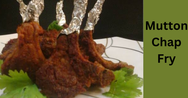 Mutton Chap Fry –  घर पर बनाएं मजेदार मटन चॉप फ्राई -2023