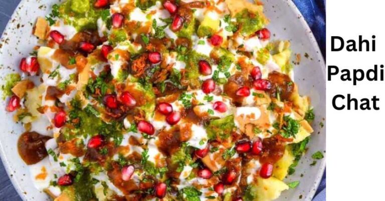 Dahi Papdi Chaat – स्ट्रीट स्टाइल चाट रेसिपी – 2023