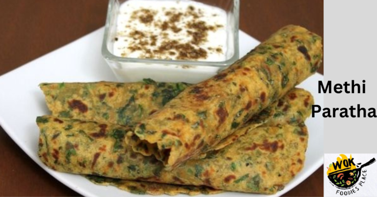 Methi Paratha Recipe – सर्दीयों में स्वादिष्ट मेथी पराठा