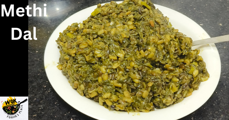 Methi Dal Recipe – Nutritious Methi Dal Dish