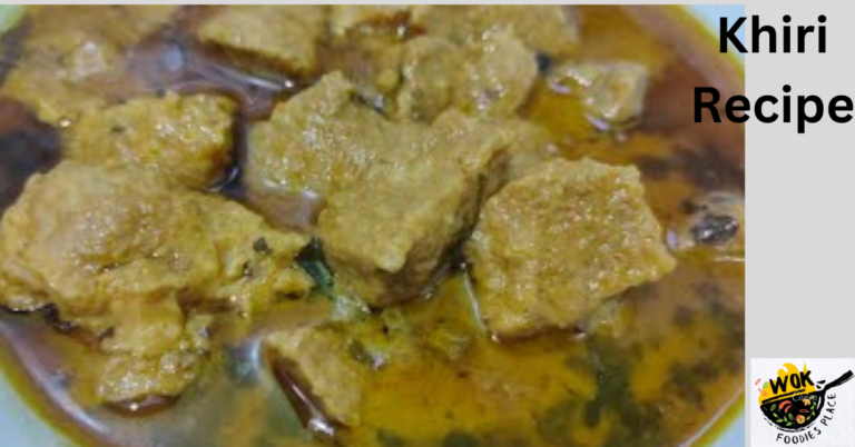 Khiri Recipe – Mouthwatering Khiri Recipe