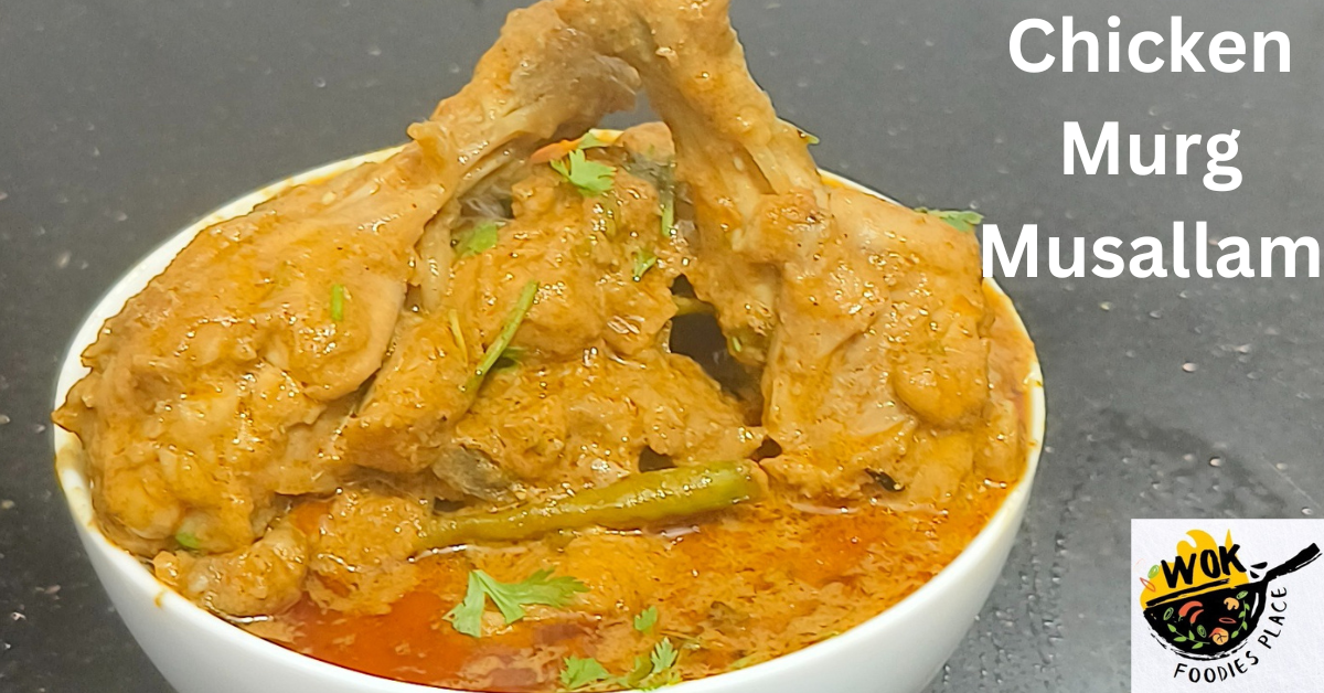 Chicken Murg Musallam