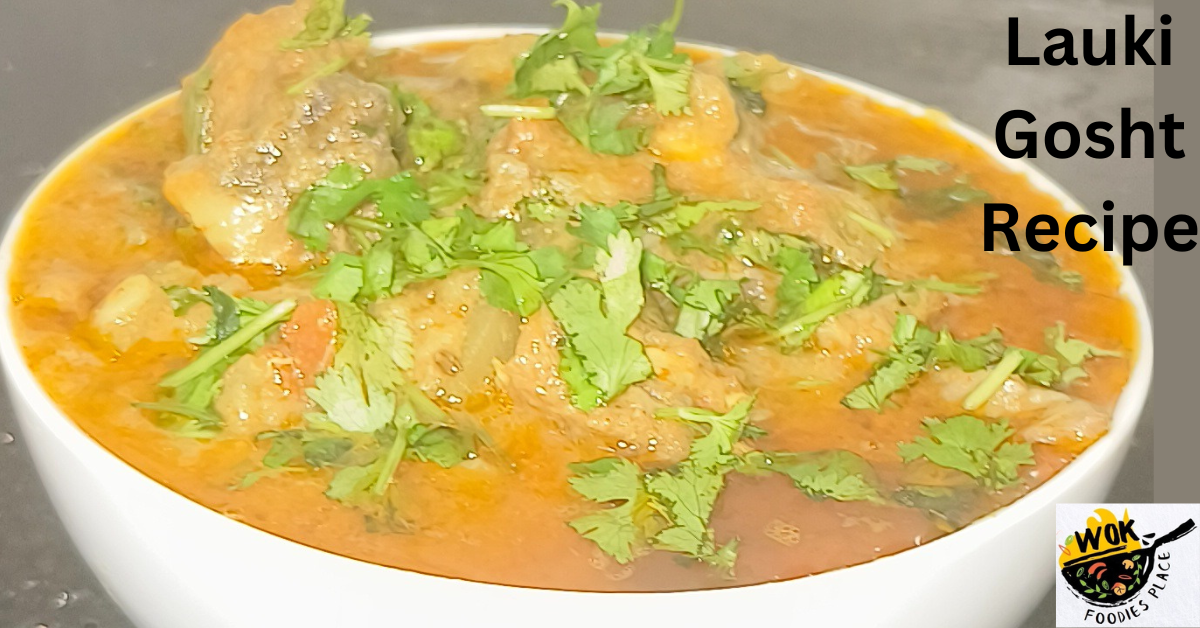 Lauki Gosht Recipe