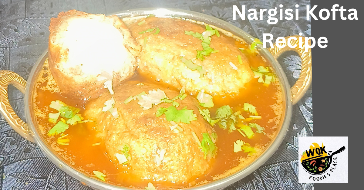 Nargisi Kofta Recipe