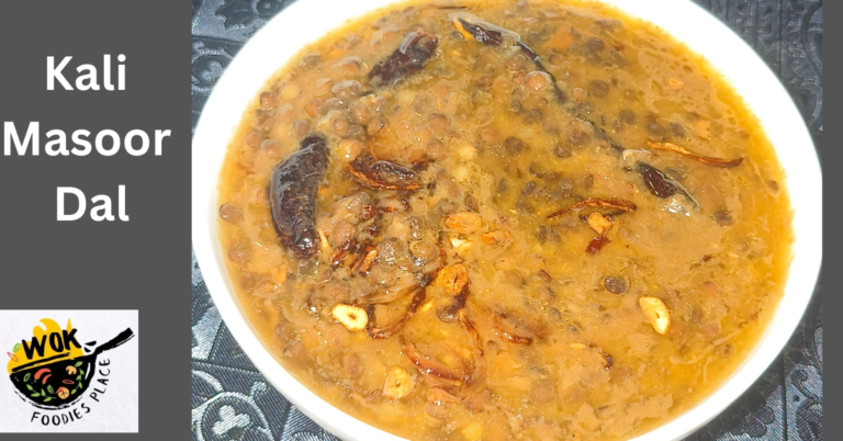 Kali Masoor Dal – स्वादिष्ट काली मसूर की दाल