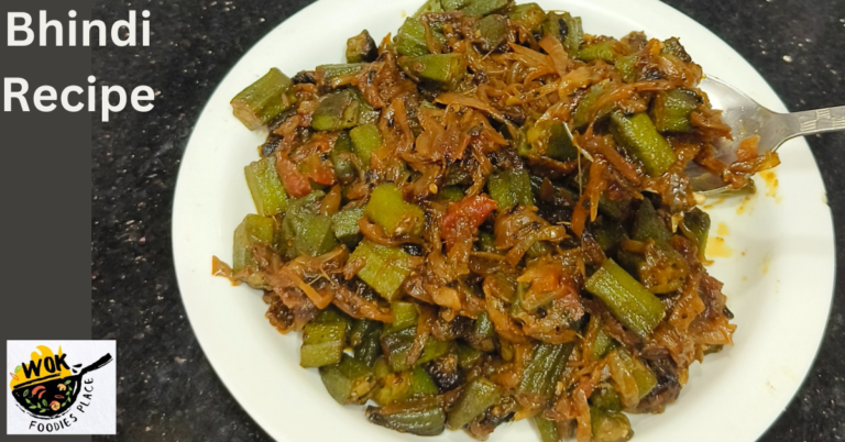 Bhindi Recipe – भिंडी की लाजवाब रेसिपी