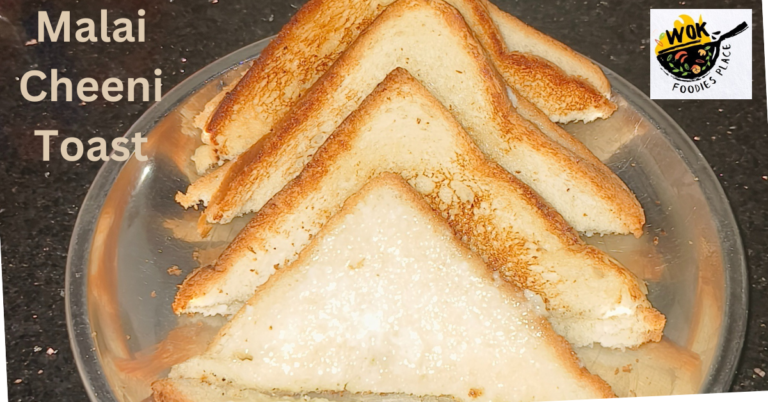 Malai Cheeni Toast – पारंपरिक नाश्ता मलाई चीनी टोस्ट