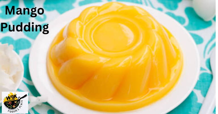 Mango Pudding – झटपट आम की पुडिंग रेसिपी