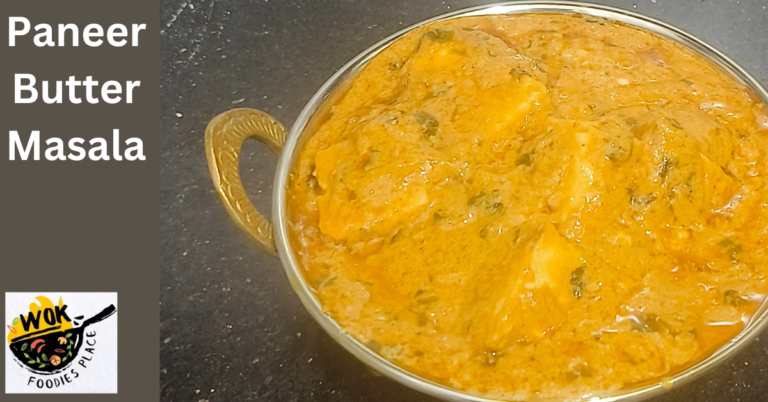 Paneer Butter Masala – पनीर बटर मसाला का स्वादिष्ट तरीका