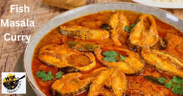 Fish Masala Curry – लजीज मछली मसाला