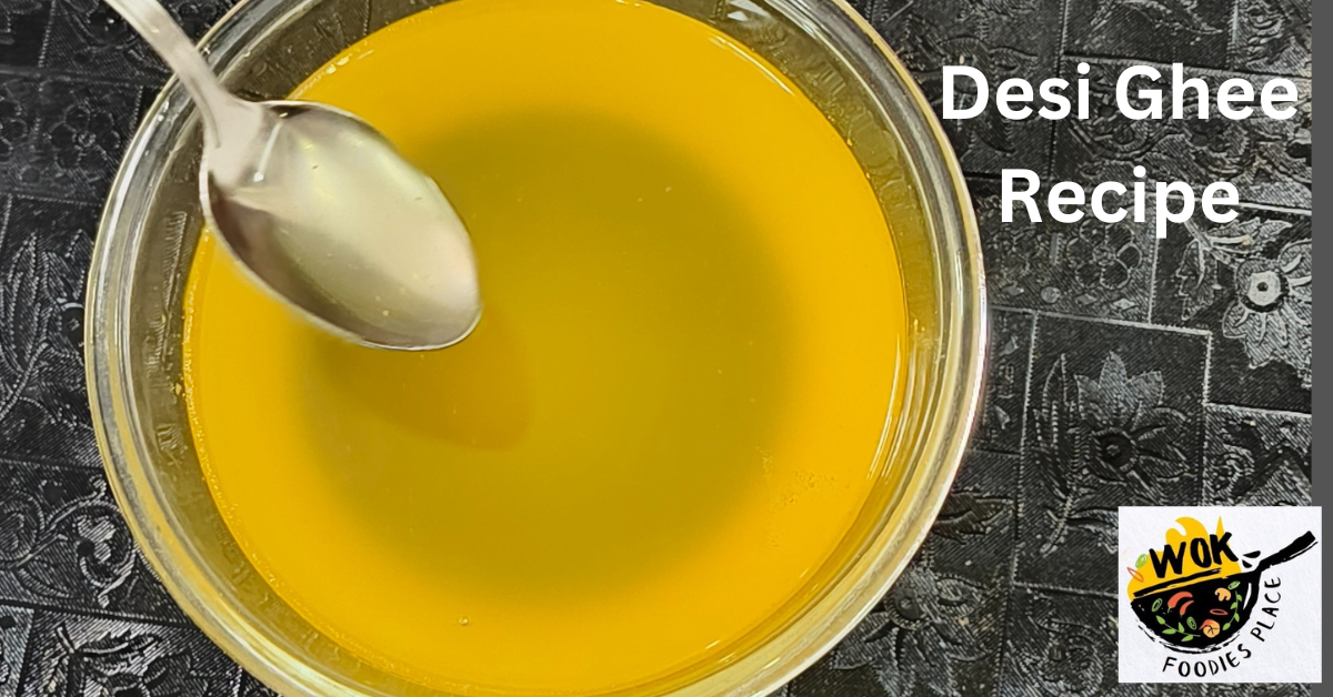 Desi Ghee Recipe