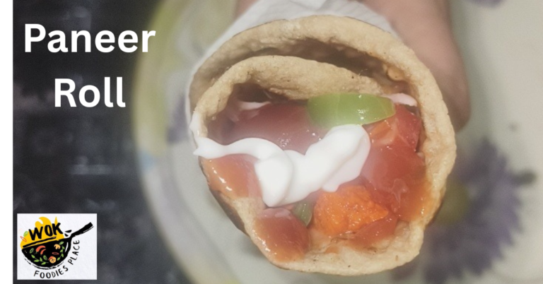 Paneer Roll – झटपट बनने वाला पनीर रोल